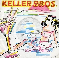 Keller Bros. ‎: Margarita (1989)