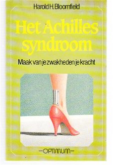 Het Achilles syndroom door Harold H. Bloomfield