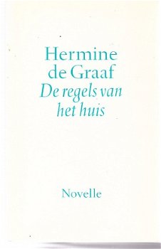 De regels van het huis door Hermine de Graaf - 1
