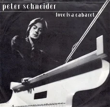 Peter Schneider : Love Is A Cabaret (1982)