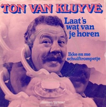 Ton van Kluyve : Laat's wat van je horen (1978) - 1