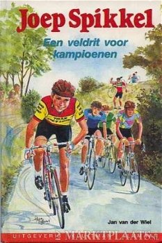 Jan Van Der Wiel - Joep Spikkel Een Veldrit Voor Kampioenen (Hardcover/Gebonden) - 1