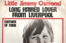 Little Jimmy Osmond - Long Haired Lover From Liverpool -vinylsingle