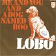 Lobo - Me And You And A Dog Named Boo- Walk Away From it All -vinylsingle - 1 - Thumbnail