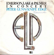 Emerson Lake  & Palmer - Peter Gunn & Knife Edge -vinylsingle