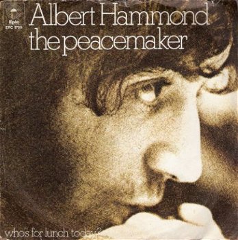 Albert Hammond - The Peacemaker & Who's For Lunch -vinylsingle - 1