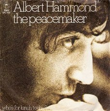Albert Hammond - The Peacemaker & Who's For Lunch -vinylsingle