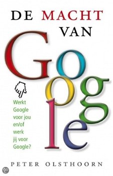 Peter Olsthoorn - De Macht Van Google - 1