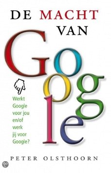 Peter Olsthoorn - De Macht Van Google
