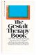 The Gestalt therapy book by Joel Latner - 1 - Thumbnail