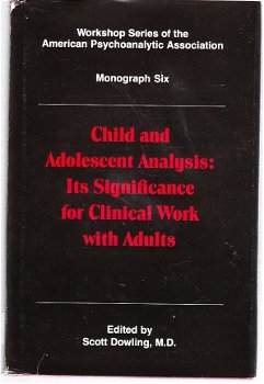Child and adolescent analysis by Scott Dowling (ed) - 1