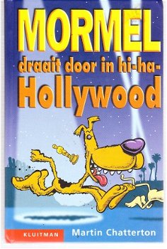 Mormel draait door in hi-ha-hollywood door Martin Chatterton - 1