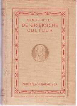 De Grieksche cultuur door m.Th. Hillen - 1