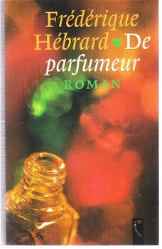 De parfumeur door Frederique Hebrard - 1