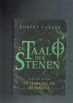 De Leerling en de Magiër dl1- De taal der stenen - R. Carter - 0