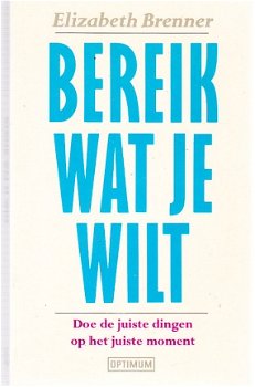 Bereik wat je wilt door Elizabeth Brenner - 1