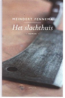 Het slachthuis door Meindert Fennema