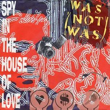 Was (Not Was) : Spy In The House Of Love (1987)
