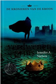 Jennifer A. Nielsen - De verdwenen prins - Kronieken van de kroon -  Young Adult