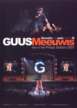 Guus Meeuwis - Groots Met Een Zachte G 2007 (DVD) - 1