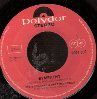 Steve Rowland & The Family Dog - Sympathy - Moonshine Mary -vinylsingle - 1