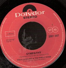Steve Rowland & The Family Dog - Sympathy - Moonshine Mary -vinylsingle