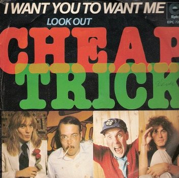 Cheap Trick - I Want You To want me-Look Out -vinylsingle met Fotohoes -ROCK - 1