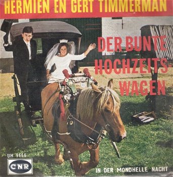 Gert en Hermien Timmerman - Der Bunte Hochzeitswagen -vinylsingle met fotohoes NEDERLANDS - 1