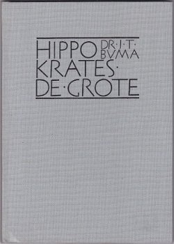 Dr. J.T. Buma: Hippokrates de Grote - 1