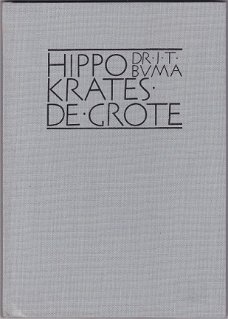 Dr. J.T. Buma: Hippokrates de Grote