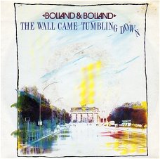 Bolland & Bolland ‎: The Wall Came Tumbling Down (1989)