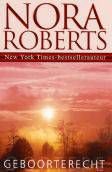 Nora Roberts Geboorterecht - 1