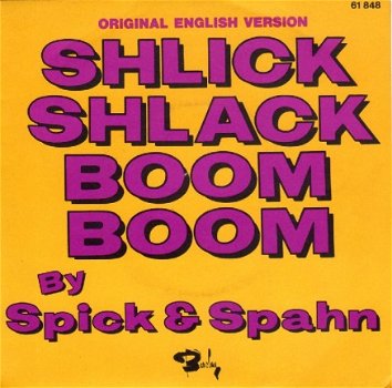Spick & Spahn ‎: Shlick Shlack Boom Boom (1973) - 0