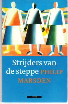 Strijders van de steppe door Philip Marsden (reis Rusland) - 1