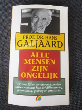 Alle mensen zijn ongelijk. Hans Galjaard. - 1