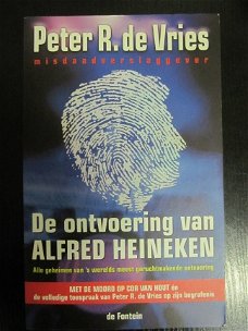 De ontvoering van Heineken. Peter R. de Vries.