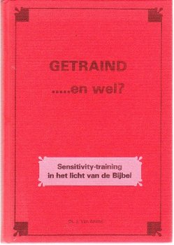 Getraind en wel? door ds J. van Amstel - 1