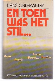 De luchtoorlog boven Rotterdam en IJsselmonde, H. Onderwater