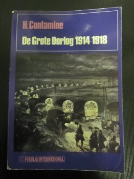 De grote oorlog 1914-1918. H. Contamine. - 1