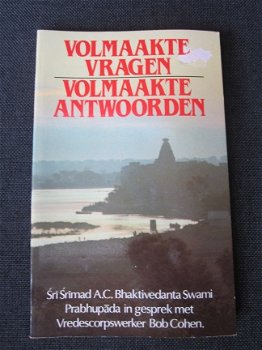 Volmaakte vragen,volmaakte antwoorden.Bhaktivedanta Swami. - 1