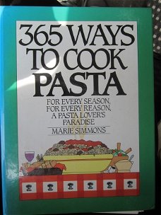365 ways to cook pasta. Marie Simmons.