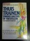 Thuis trainen zonder halters of toestellen. Rick de Boer. - 1 - Thumbnail