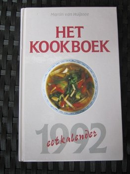 Het kookboek - eetkalender 1992. MARTIN HUIJSTEE. - 1