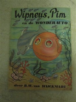 Wipneus en Pim en de wonderauto. B.W. van Wijckmade - 1
