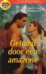 CL 608: Mary Jo Putney - Getemd Door Een Amazone - 1