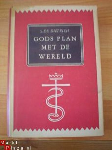 Gods plan met de wereld door S. de Dietrich