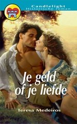 CL 854: Teresa Medeiros - Je Geld Of Je Liefde - 1