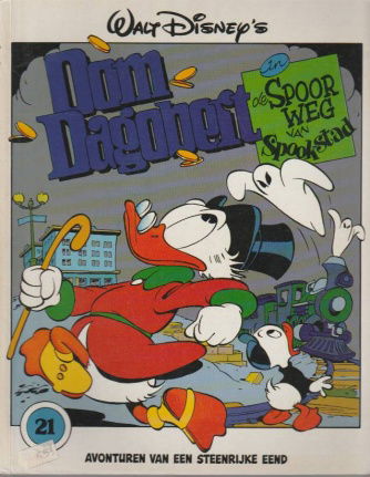 Oom Dagobert 21 - In de spoorweg van spookstad - 1ste druk - nr. 1