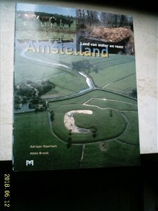 Amstelland. Land van water en veen(Haartsen, Brand).