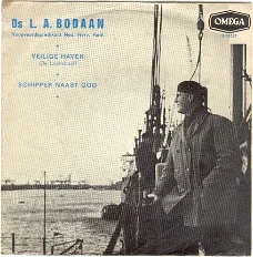 Ds. L.A. Bodaan : Veilige Haven / Schipper naast God (1962)